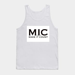 MIC (Make It Count) Tank Top